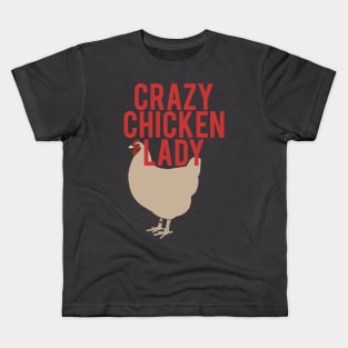 Crazy Chicken Lady Cute Backyard Chicken Farmer Humor design Kids T-Shirt